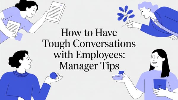 How to Have Tough Conversations with Employees: A Manager's Guide